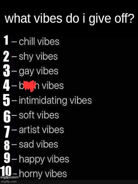 what vibe do i give off meme|what vibes do i give off.